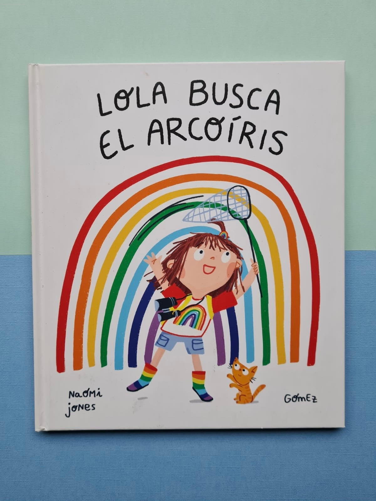 Lola busca el arcoíris